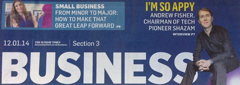 <p>- Andrew Fisher, Shazam Executive Chairman interviewed in The Sunday Times Business 12/01/14</p>